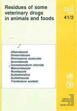 Residues of Some Veterinary Drugs in Animals and Foods