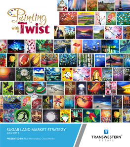 Sugar Land Market Strategy July 2012