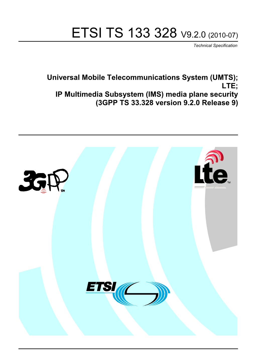 TS 133 328 V9.2.0 (2010-07) Technical Specification