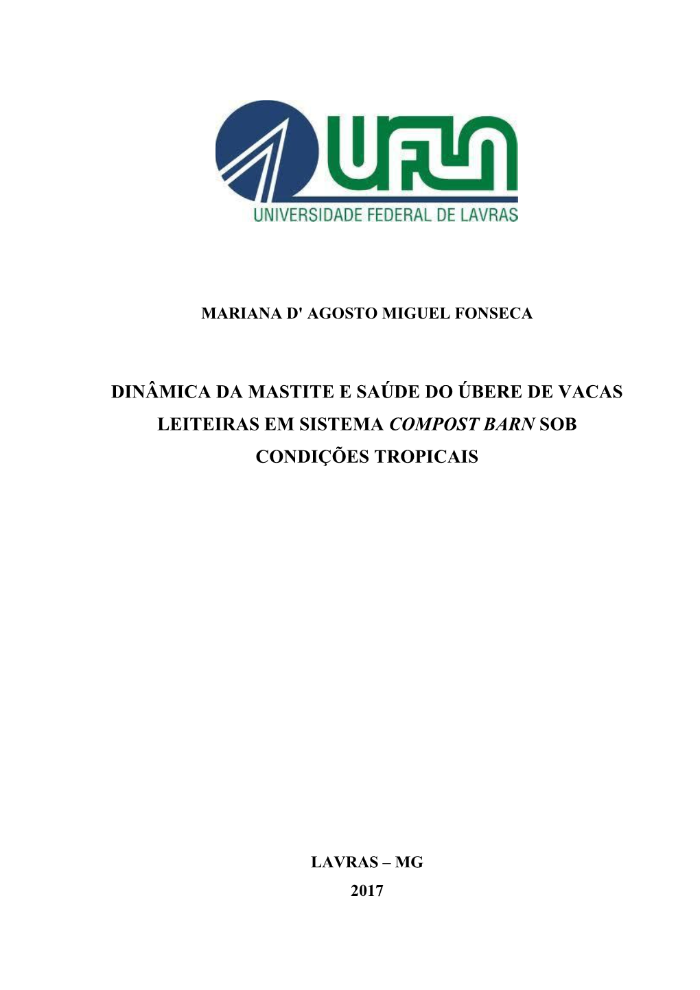 Dinâmica Da Mastite E Saúde Do Úbere De Vacas Leiteiras Em Sistema Compost Barn Sob Condições Tropicais