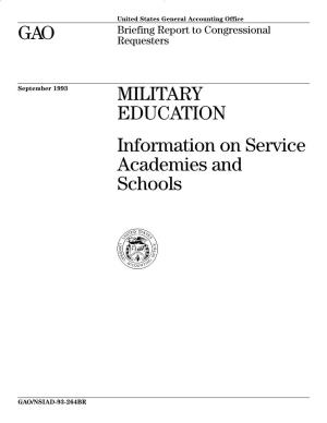 MILITARY EDUCATION: Information on Service Academies and Schools GAO/NSIAD-93-264BR