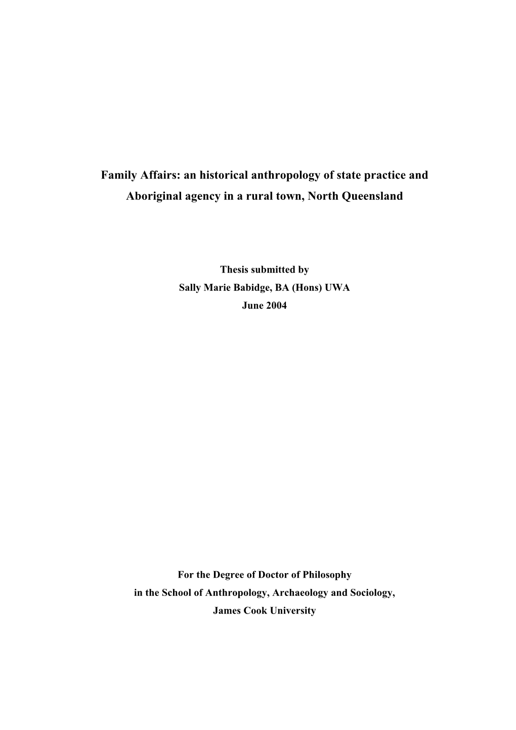 An Historical Anthropology of State Practice and Aboriginal Agency in a Rural Town, North Queensland