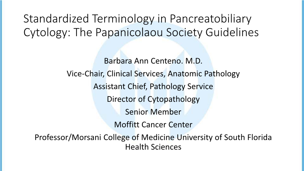 Standardized Terminology in Pancreatobiliary Cytology: the Papanicolaou Society Guidelines