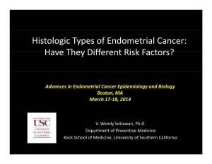 Histologic Types of Endometrial Cancer: Have They Different Risk Factors?