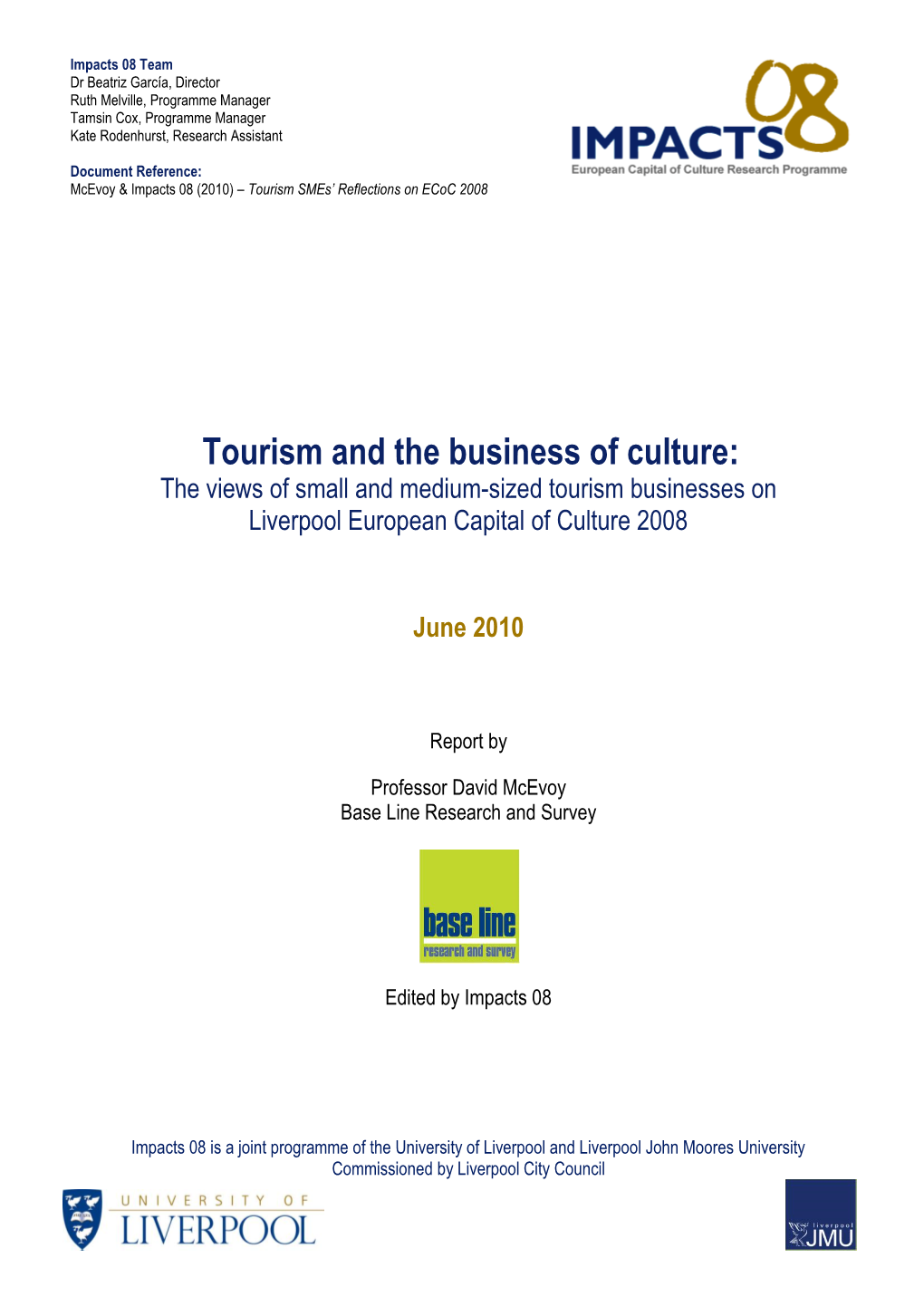 Tourism and the Business of Culture: the Views of Small and Medium-Sized Tourism Businesses on Liverpool European Capital of Culture 2008