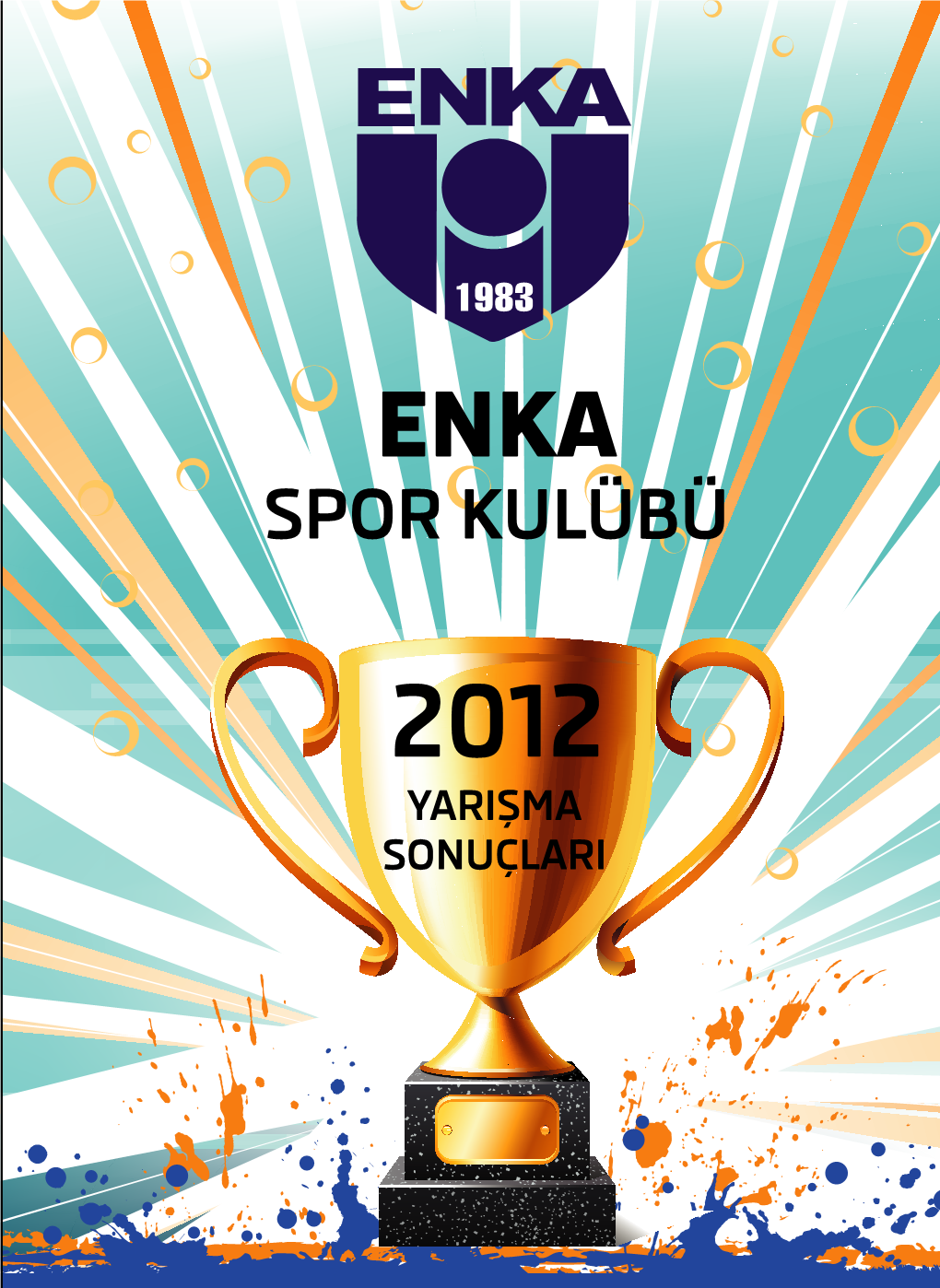 2012 YARIŞMA SONUÇLARI 1Nci Bölüm Atletizm 2 - 40 1.1