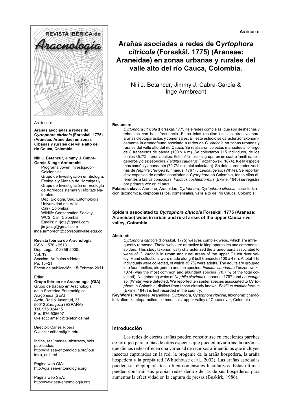 Arañas Asociadas a Redes De Cyrtophora Citricola (Forsskål, 1775) (Araneae: Araneidae) En Zonas Urbanas Y Rurales Del Valle Alto Del Río Cauca, Colombia