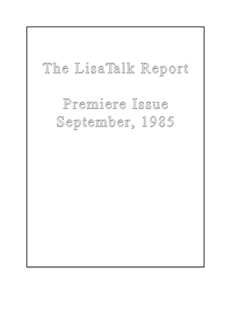 The Lisatalk Report Premiere Issue September, 1985