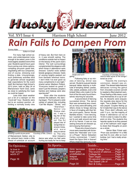 Rain Fails to Dampen Prom Emma Adler Editor-In-Chief for Many High School Se- of Heavy Rain