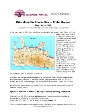 Hike Along the Libyan Sea in Crete, Greece May 15 - 26, 2022 $2,850* Per Person Sharing Twin/Bath, $450 Single Supplement