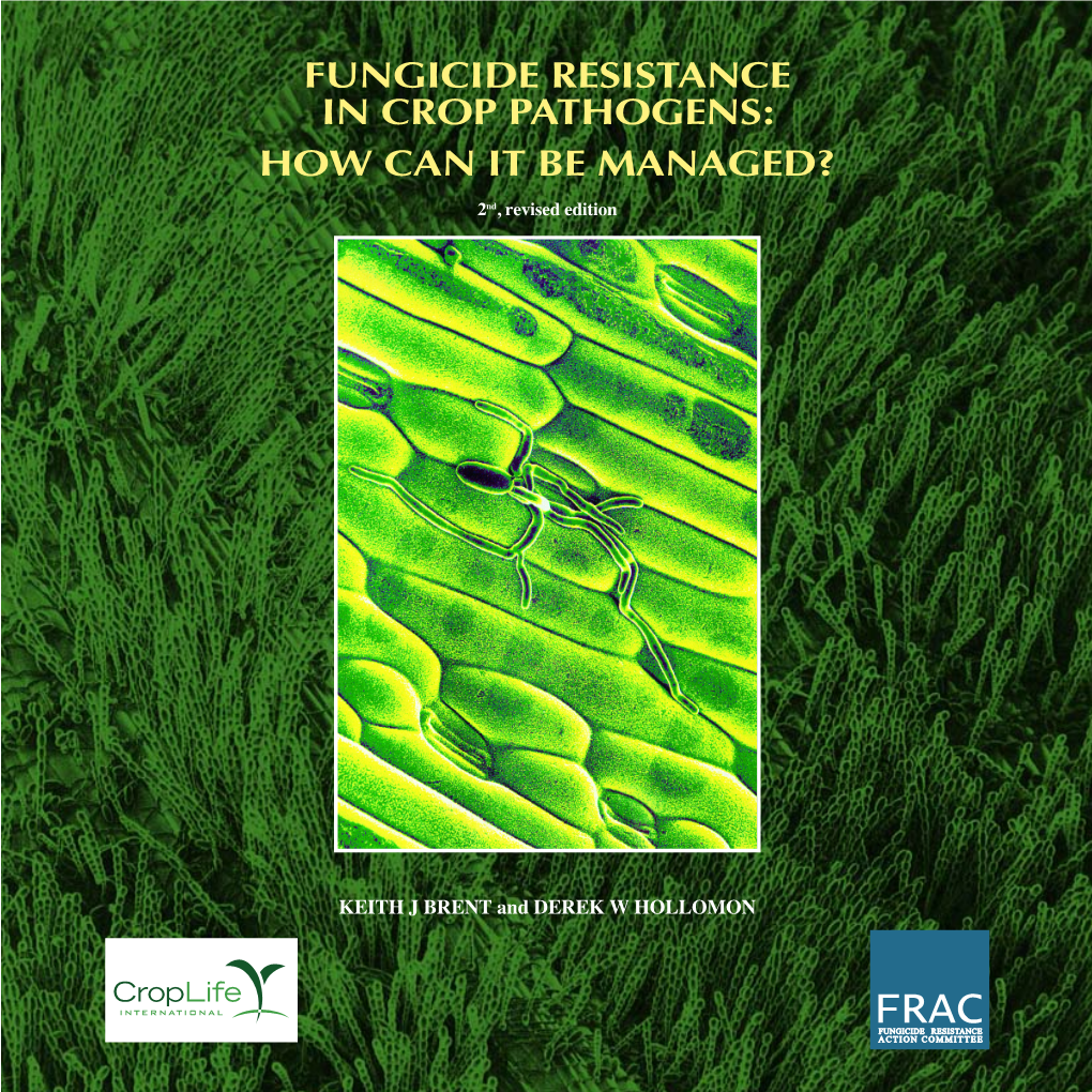 Fungicide Resistance In Crop Pathogens How Can It Be Managed Nd Revised Edition Docslib