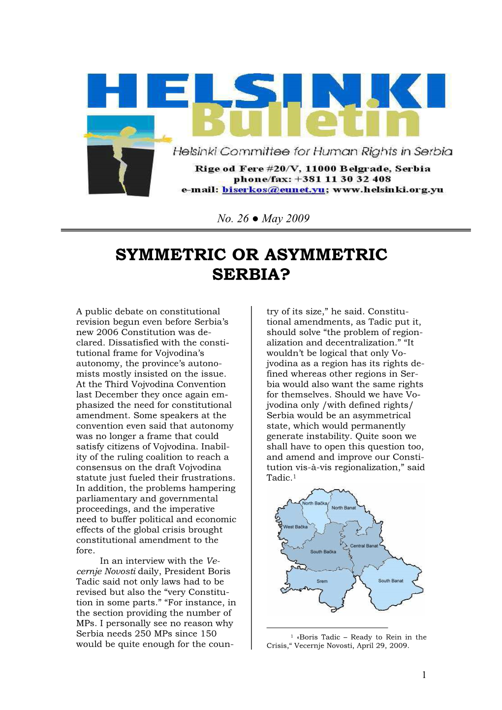 Symmetric Or Asymmetric Serbia?