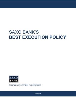 Saxo Bank's BEST EXECUTION POLICY