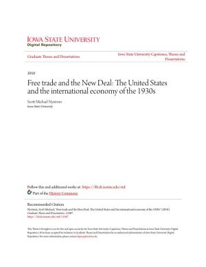 Free Trade and the New Deal: the Nitu Ed States and the International Economy of the 1930S Scott Ichm Ael Nystrom Iowa State University