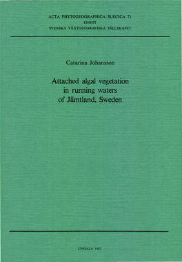 Attached Algal Vegetation in Running Waters of J Amtland, Sweden