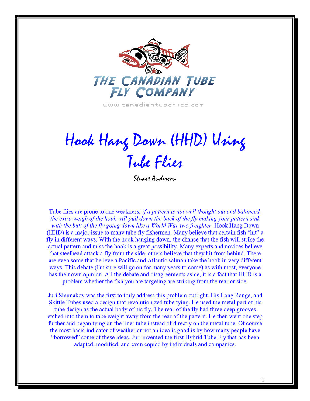 Hook Hang Down (HHD) Using Tube Flies Stuart Anderson