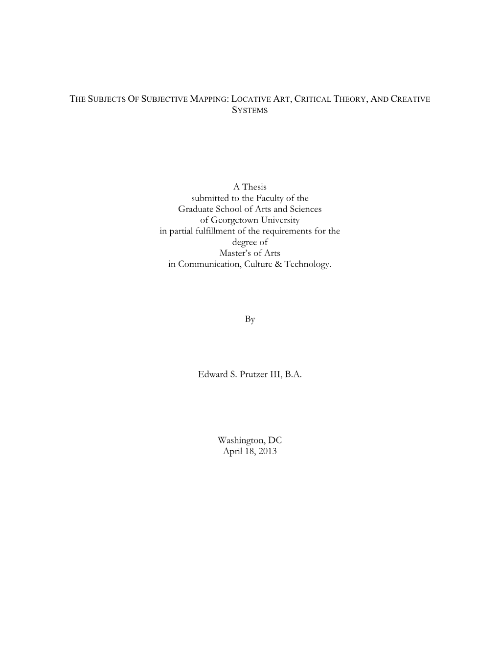 A Thesis Submitted to the Faculty of the Graduate School of Arts and Sciences of Georgetown University in Partial Fulfillment Of