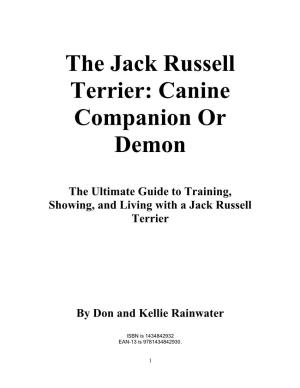 The Jack Russell Terrier: Canine Companion Or Demon