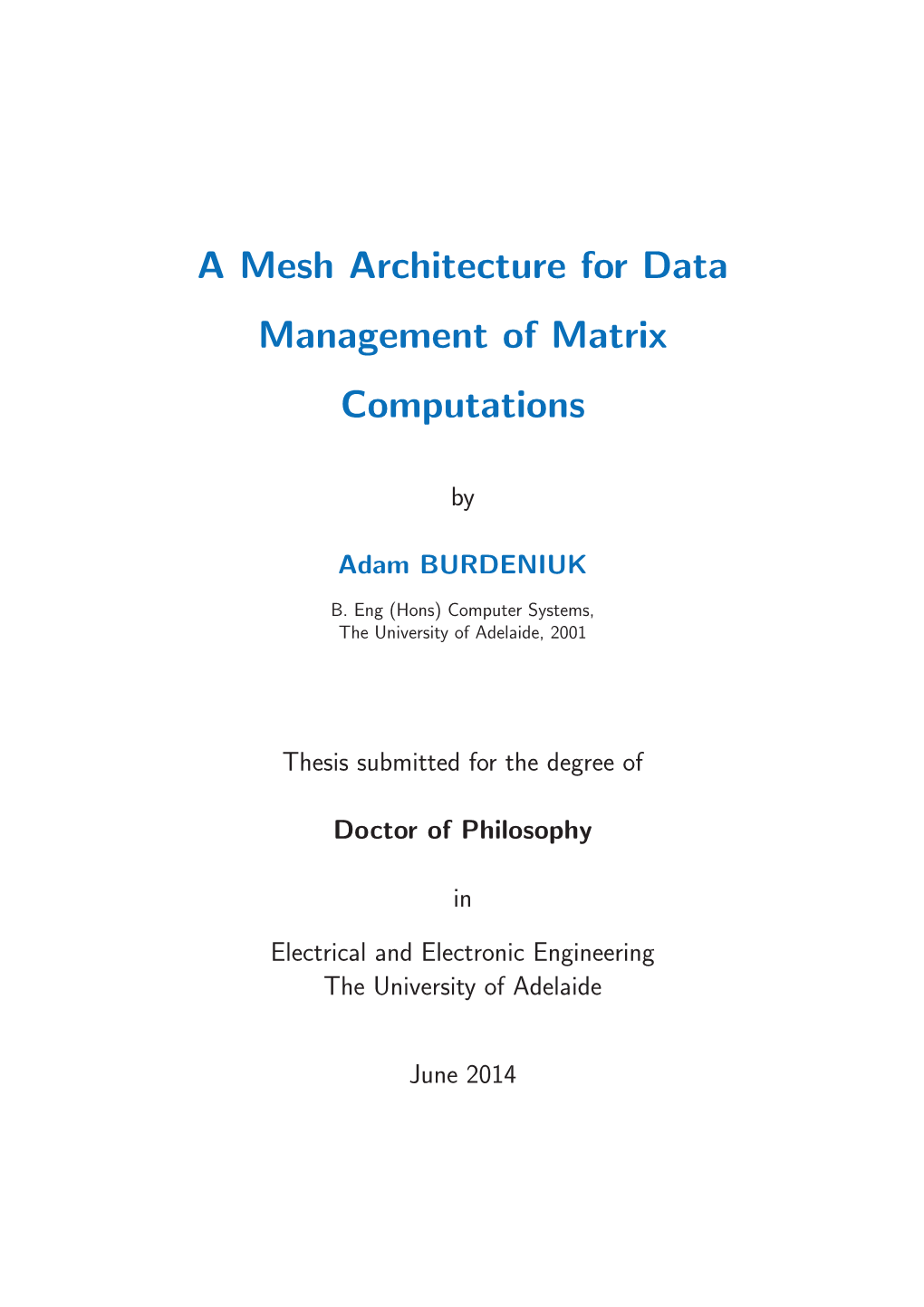 A Mesh Architecture for Data Management of Matrix Computations