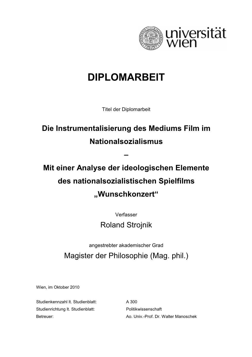 Die Instrumentalisierung Des Mediums Film Im Nationalsozialismus – Mit Einer Analyse Der Ideologischen Elemente Des Nationalsozialistischen Spielfilms „Wunschkonzert“