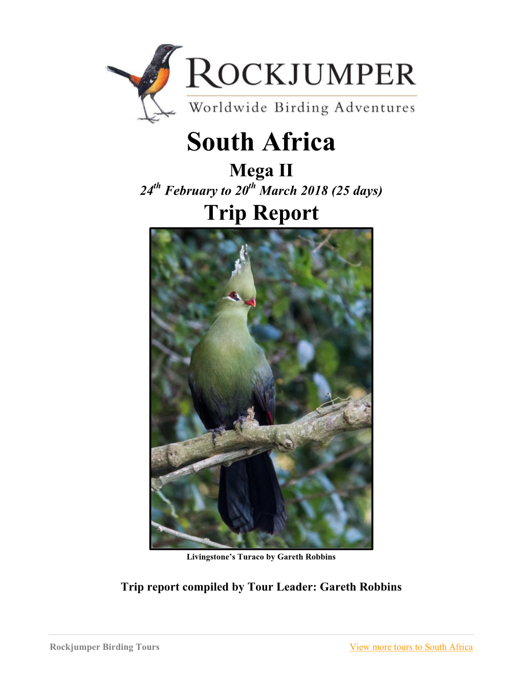 South Africa Mega II 24Th February to 20Th March 2018 (25 Days) Trip Report