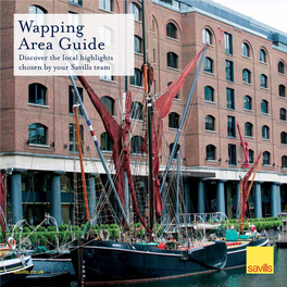 Wapping Area Guide Discover the Local Highlights Chosen by Your Savills Team