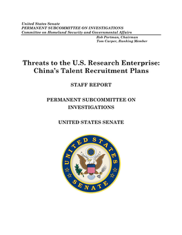 Threats to the US Research Enterprise: China's Talent Recruitment
