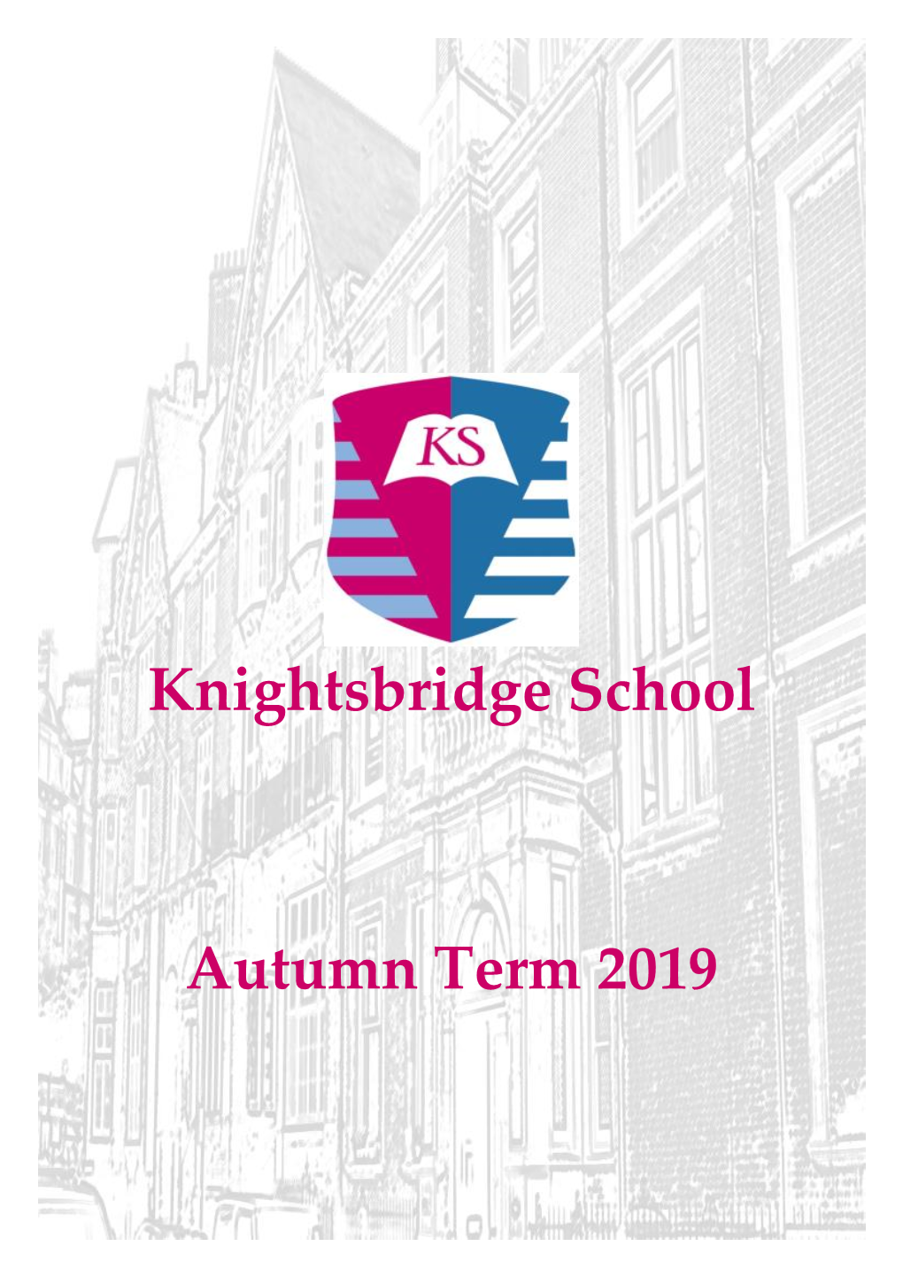 Knightsbridge School Autumn Term 2019
