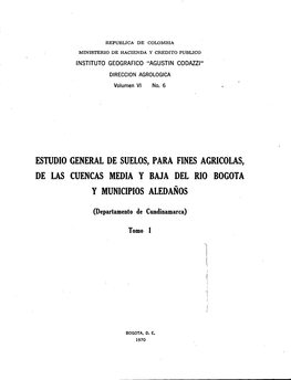 Estudio General De Suelos, Para Fines Agricolas, De Las Cuencas Media Y Baja Del Rio Bogota Y Municipios Aledanos