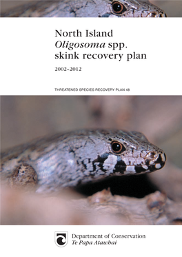 North Island Oligosoma Spp. Skink Recovery Plan 2002–2012