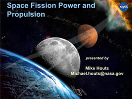 Space Fission Power and Propulsion