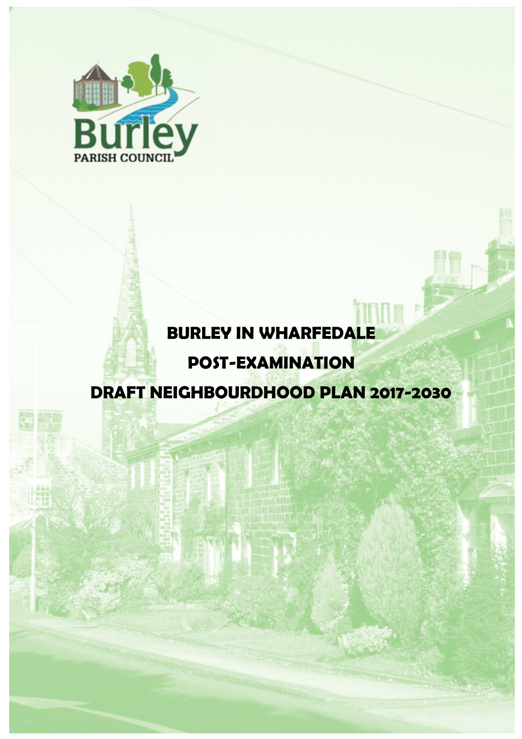 Burley in Wharfedale Post-Examination Draft Neighbourdhood Plan 2017-2030