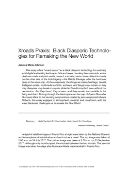 Xroads Praxis: Black Diasporic Technolo- Gies for Remaking the New World