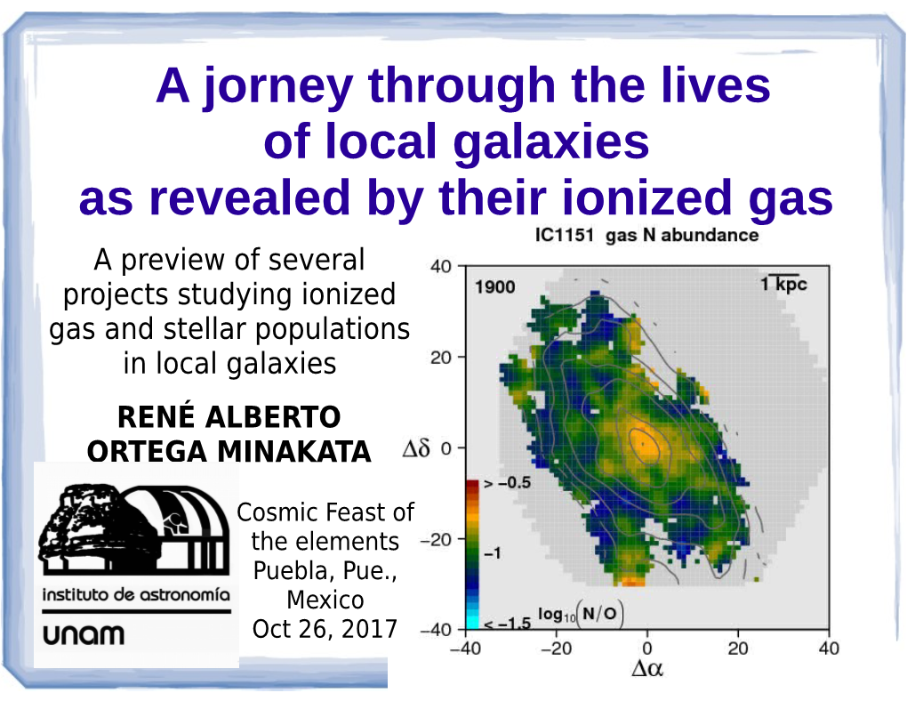 A Jorney Through the Lives of Local Galaxies As Revealed by Their
