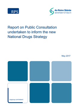 Report on Public Consultation Undertaken to Inform the New National Drugs Strategy