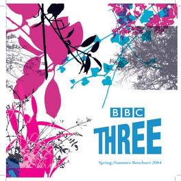 BBC THREE Spring & Summer 2004