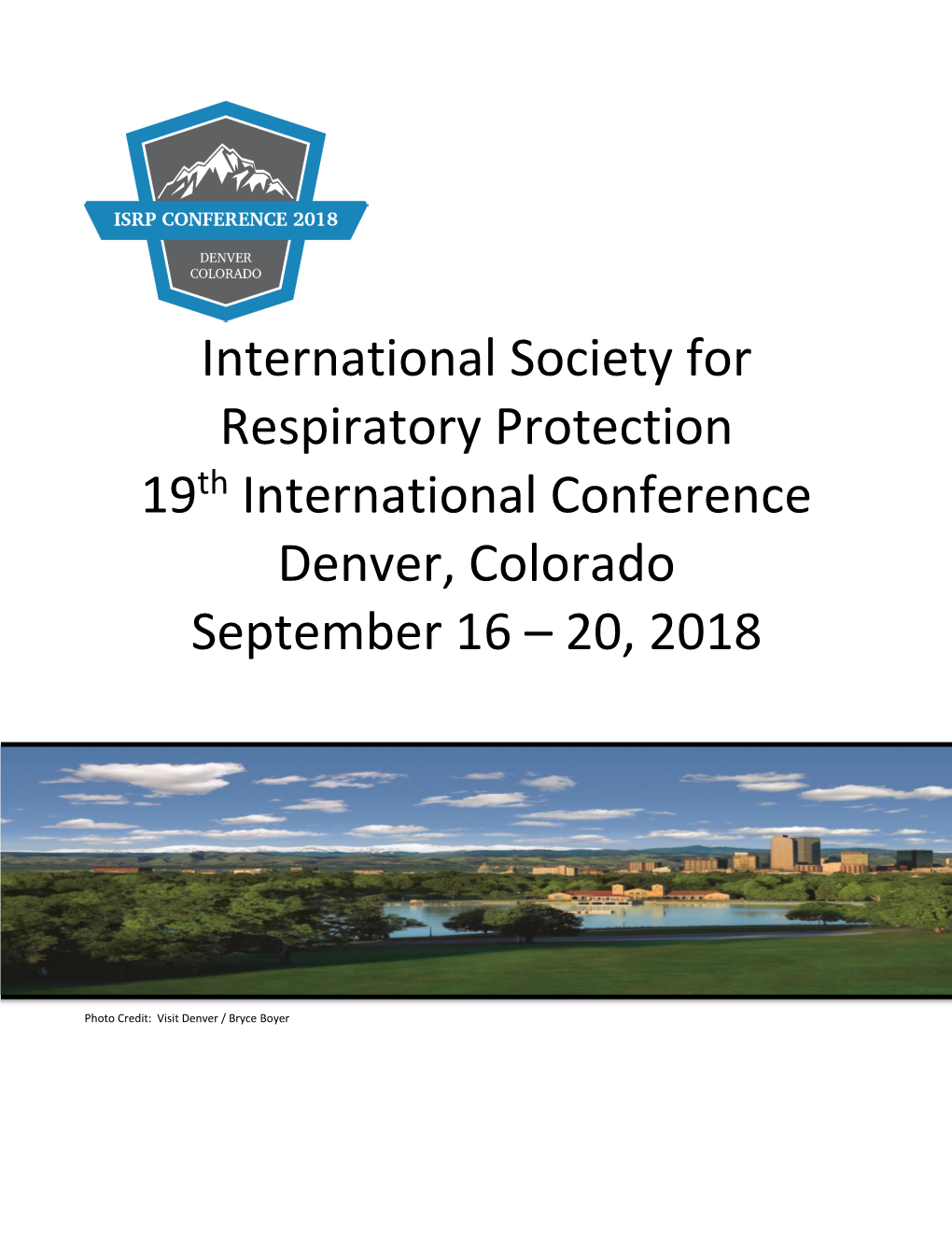 International Society for Respiratory Protection 19Th International Conference Denver, Colorado September 16 – 20, 2018