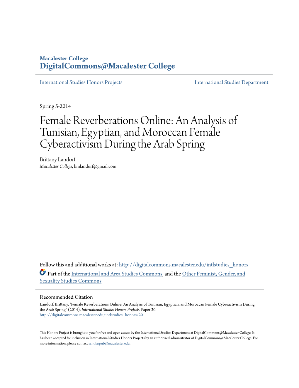 An Analysis of Tunisian, Egyptian, and Moroccan Female Cyberactivism During the Arab Spring Brittany Landorf Macalester College, Bmlandorf@Gmail.Com