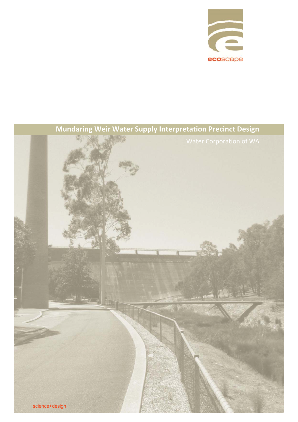 Mundaring Weir Water Supply Interpretation Precinct Design