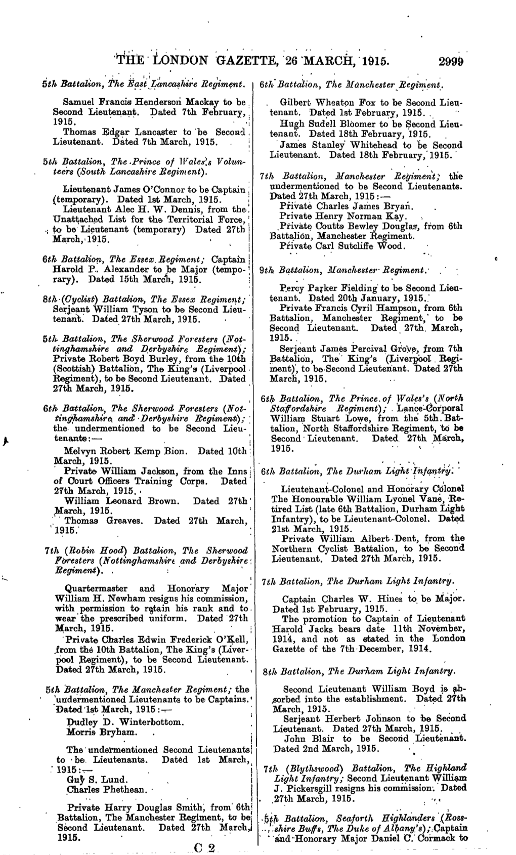 T*He London Gazette, 26 'March, 1915. 2999