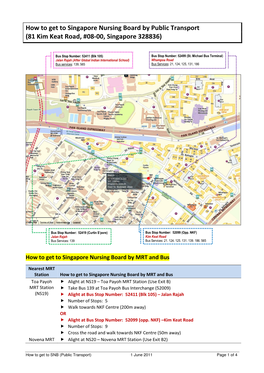 How to Get to Singapore Nursing Board by Public Transport (81 Kim Keat Road, #08-00, Singapore 328836)