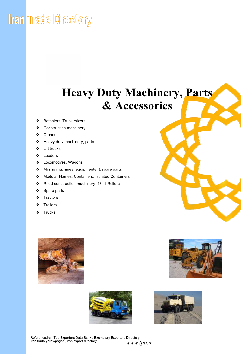 Heavy Duty Machinery, Parts & Accessories