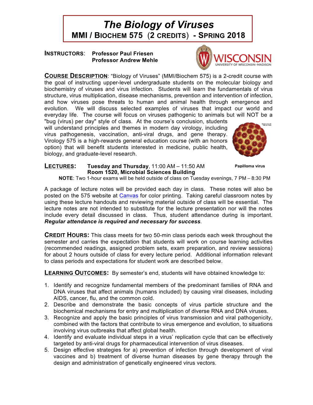 The Biology of Viruses MMI / BIOCHEM 575 (2 CREDITS) - SPRING 2018