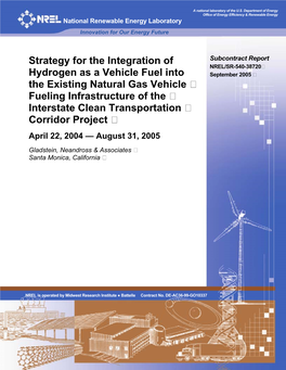Strategy for the Integration of Hydrogen As a Vehicle Fuel Into the DE-AC36-99-GO10337 Existing Natural Gas Vehicle Fueling Infrastructure of the Interstate 5B