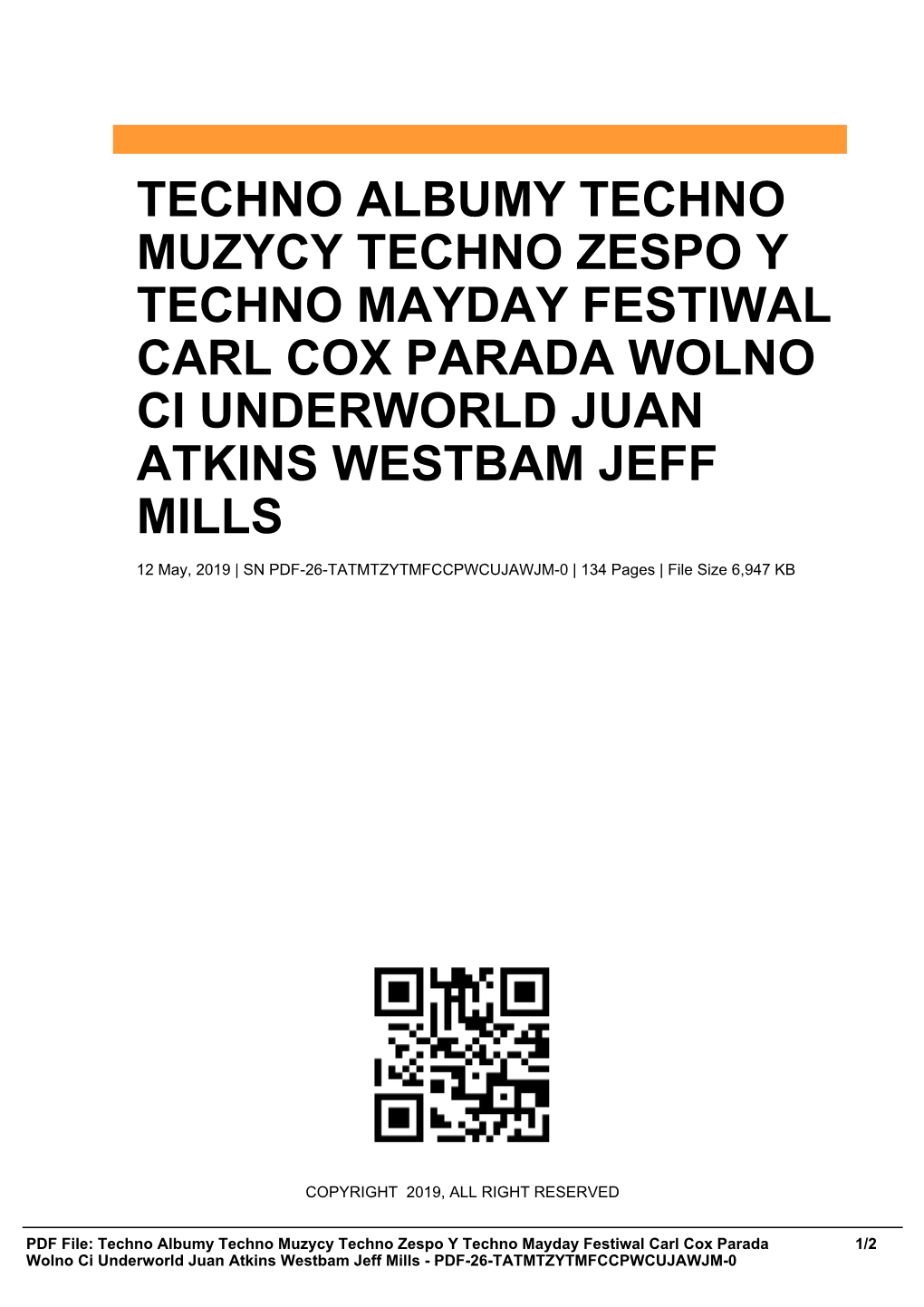 Techno Albumy Techno Muzycy Techno Zespo Y Techno Mayday Festiwal Carl Cox Parada Wolno Ci Underworld Juan Atkins Westbam Jeff Mills