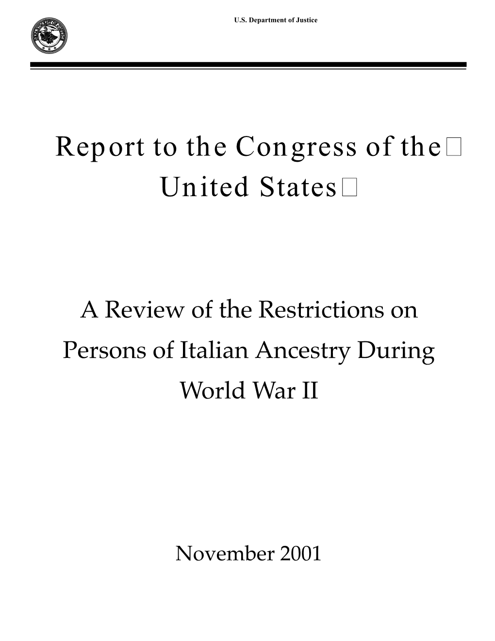 Report to the Congress of the United States a Review of the Restrictions On