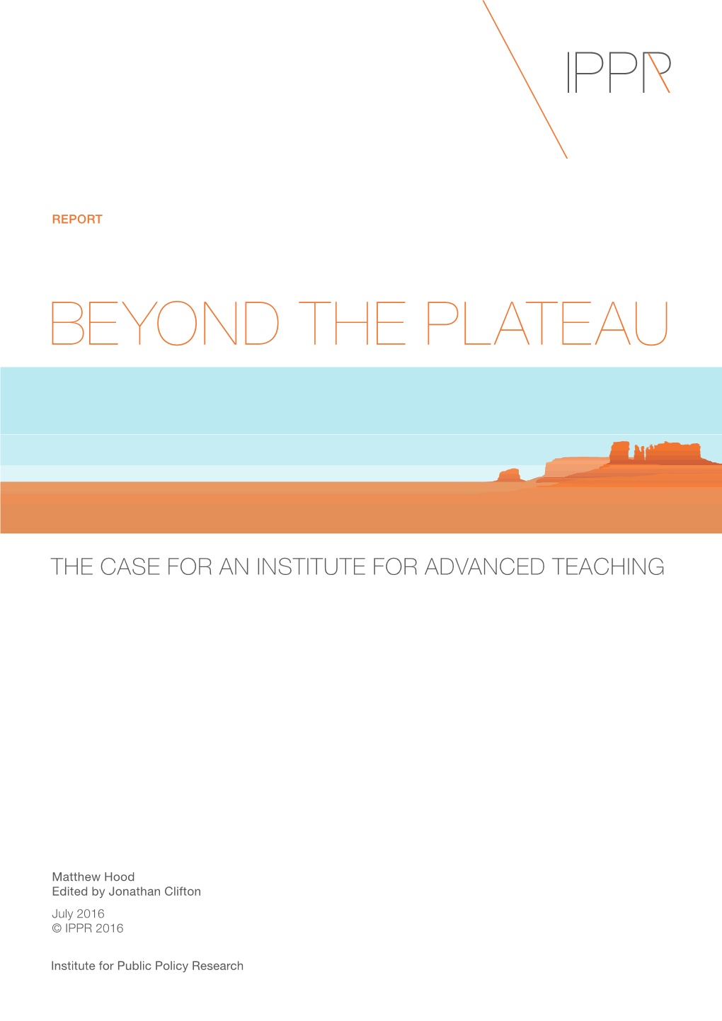 Beyond the Plateau