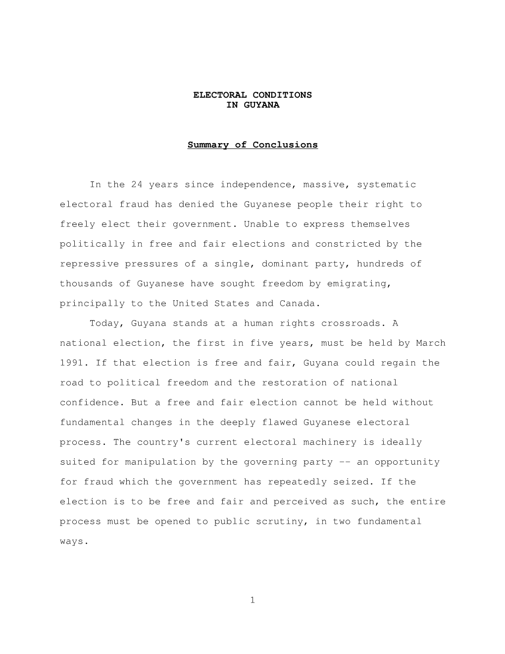 1 ELECTORAL CONDITIONS in GUYANA Summary of Conclusions