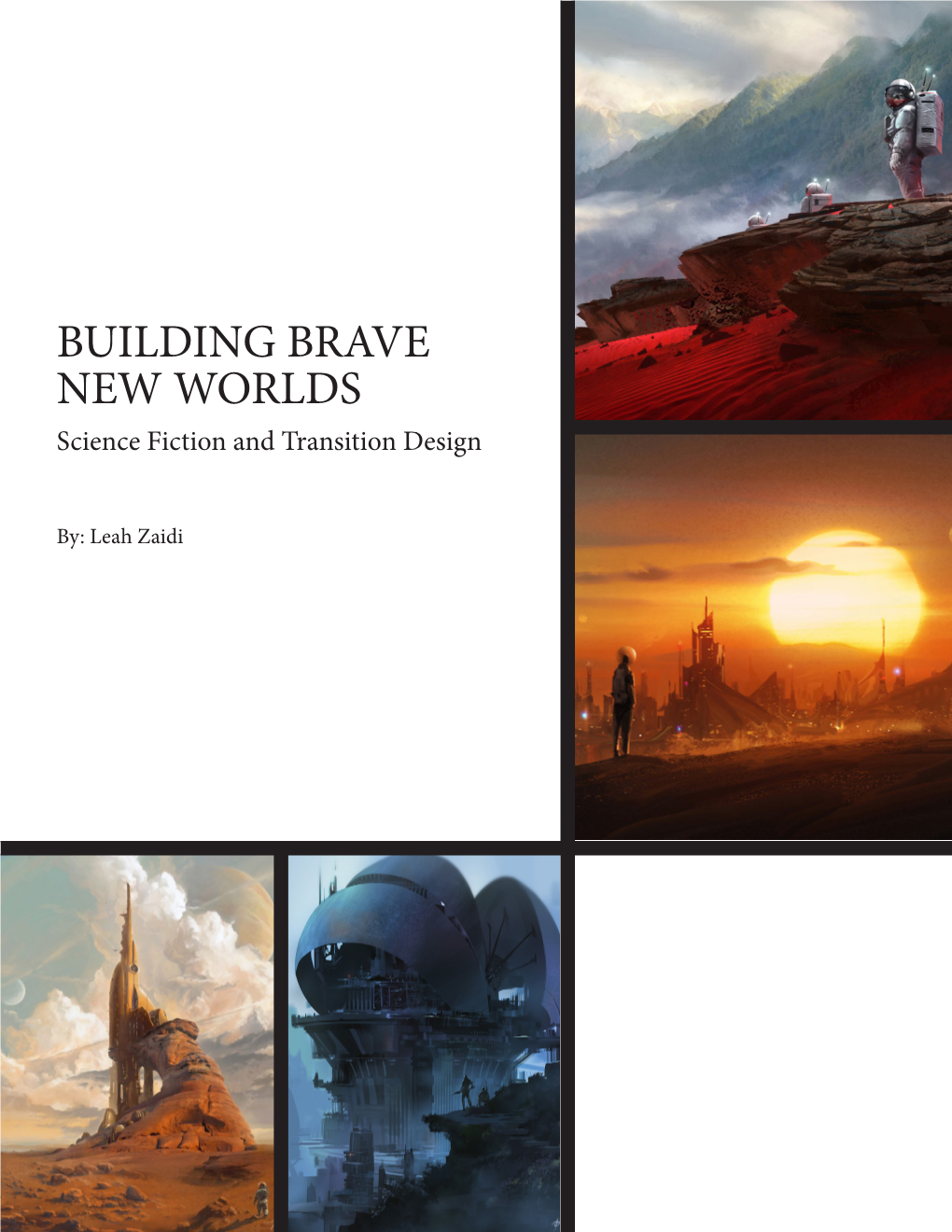 BUILDING BRAVE NEW WORLDS Science Fiction and Transition Design