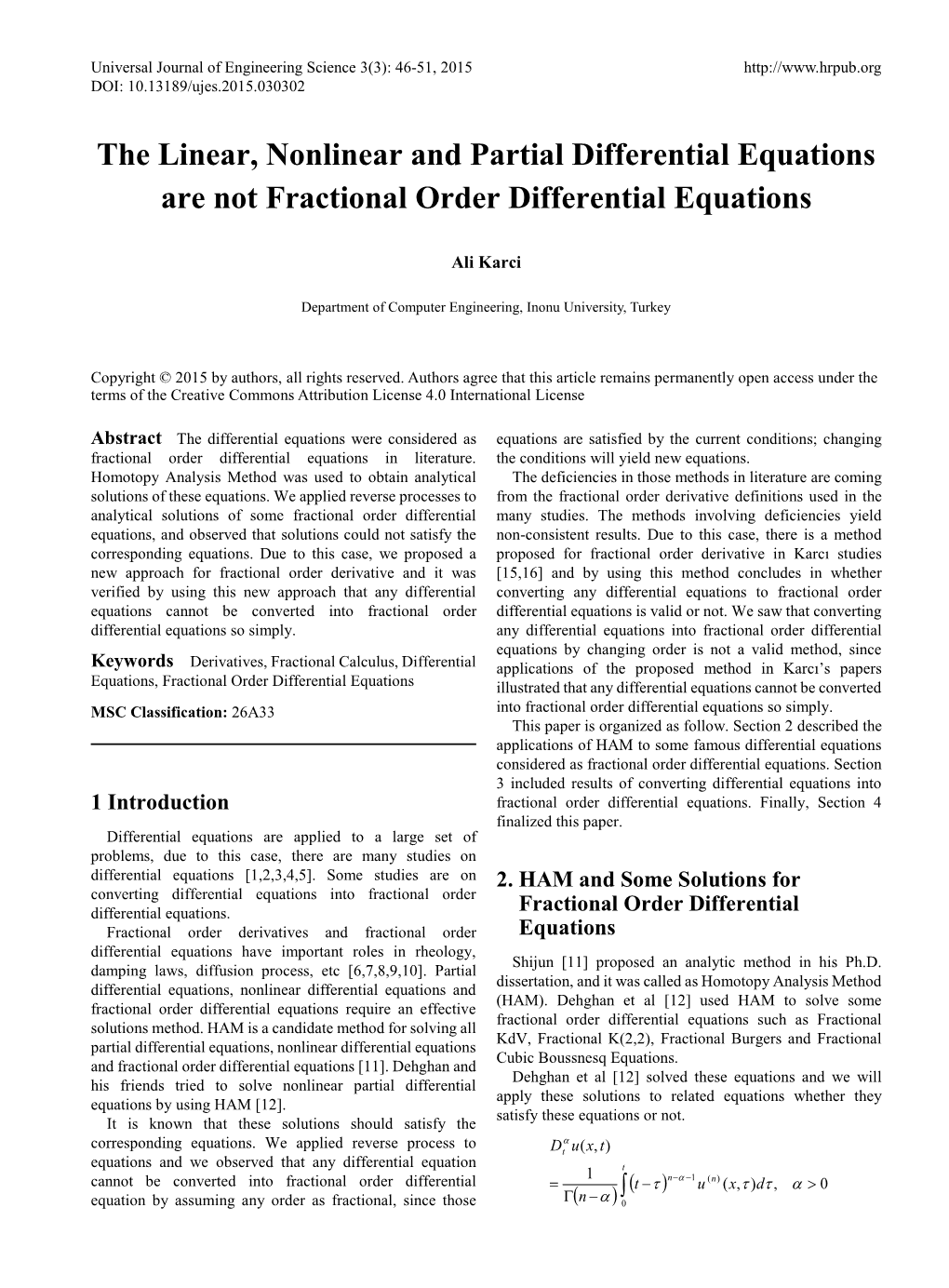 The Linear, Nonlinear and Partial Differential Equations Are Not Fractional Order Differential Equations